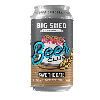 Big Shed 1st Tuesday Beer Club Save The Date Sticky Date Strong Ale 375ml Can