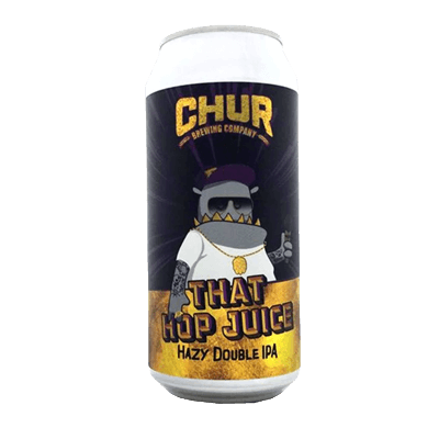 Chur That Hop Juice Hazy DIPA